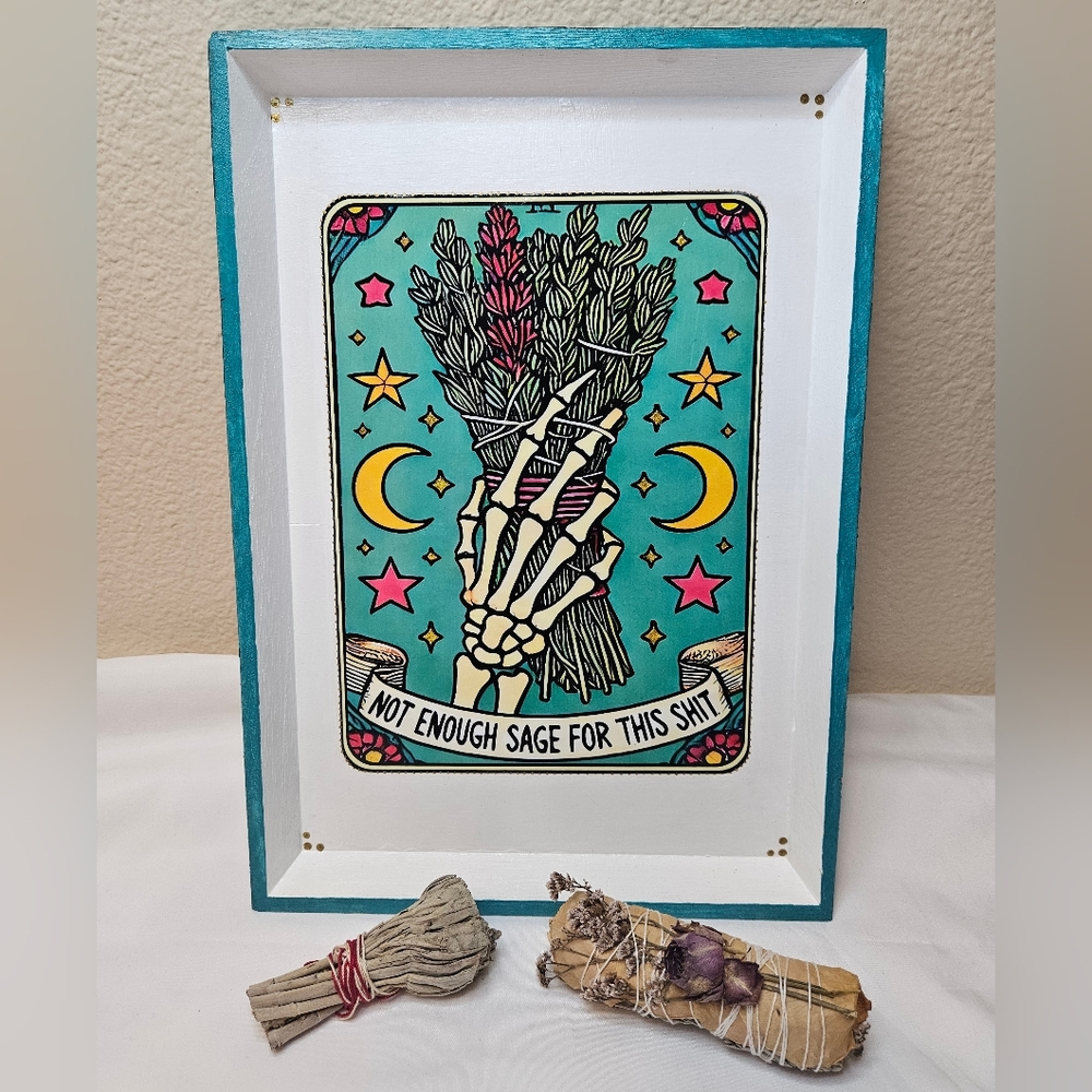 "Not Enough Sage For This S***" Handmade Tray